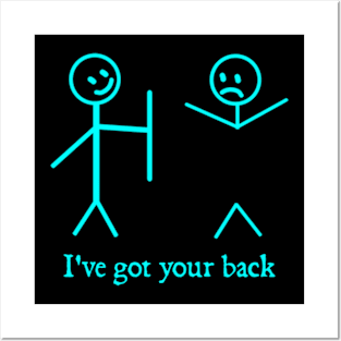 I Got Your Back Funny Stick Figure Humor Posters and Art